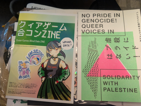 クィアゲーム合コンZINE
NO PRIDE IN GENOCIDE! ZINE
ステッカー2枚